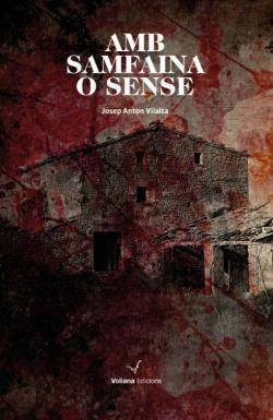 "Amb samfaina o sense", la novel·la de Josep Anton Vilalta