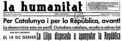 1931 Apareix el primer número del diari La Humanitat dirigit per Lluís Companys