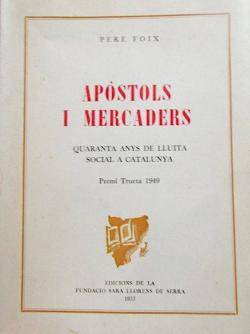 "Apòstols i mercaders", de Pere Foix, Fou publicat per primera vegada a Mèxic el 1957