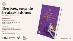 Presentació a Tarragona del llibre ?Bruixes, caça de bruixes i dones?