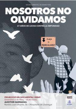 Estrena del documental "Nosotros no olvidamos" sobre el cas Pedro Álvarez