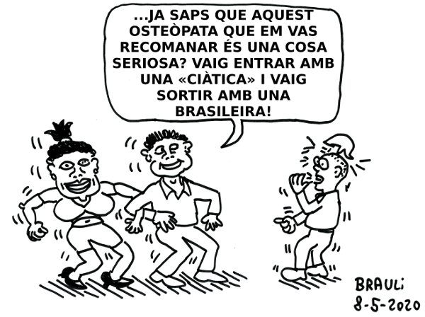 «Ja saps que aquest osteòpata que...»