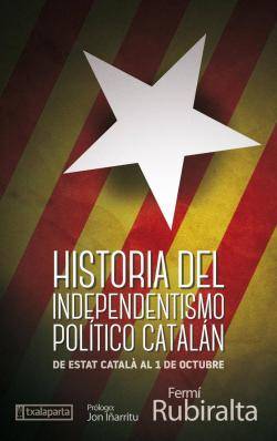 Txalaparta publica la "Historia del independentismo político catalán" de Fermí Rubiralta
