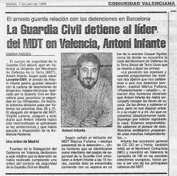 1992 Operació Garzón: nombrosos detinguts al País Valenciá i al Principat.La Guàrdia Civil assalta la redacció de la revista El Temps sense ordre judicial