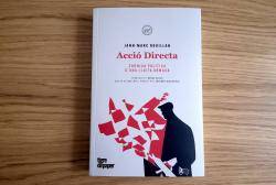 La justícia francesa impedeix Jann-Marc Rouillan viatjar a Catalunya per a presentar el seu llibre