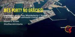 Decidim l'Horta organitza un acte sota el títol "Més port? No, gràcies"