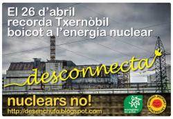 Ecologistes en Acció recorda l?accident de Txernòbil amb la campanya ?Desconnecta l?energia nuclear?