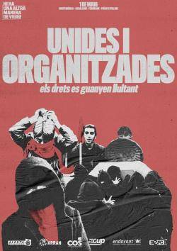 Unides i Organitzades (els drets es guanyen lluitant)