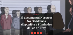 El documental "Nosotros no olvidamos" a FILMIN