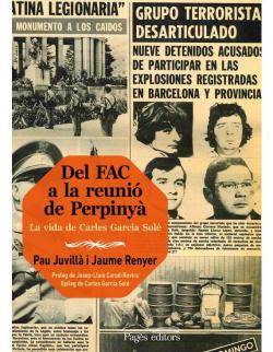 Es publica "Del FAC a la reunió de Perpinyà", testimoni de la militància de Carles García Solé
