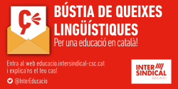 La Intersindical posa en marxa una bústia de queixes lingüístiques a l?educació