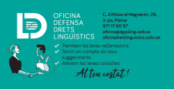 Coincidint amb la data del 4 de desembre, ara fa un any va començar a funcionar lOficina de Defensa dels Drets Lingüístics del Govern Balear