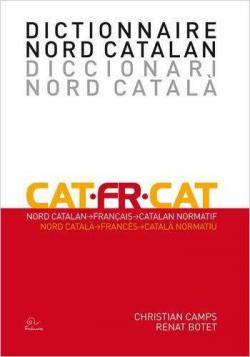 ?Dictionnaire Nord Catalan / Diccionari nord-català?, de Christian Camps i Renat Botet