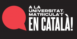Una nova campanya per animar els no catalanoparlants a matricular-se en català a la Universitat