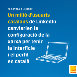 Un milió d'usuaris catalans de LinkedIn el configurarien en català si es pogués