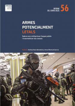 El Centre Delàs denuncia la banalització de les armes antiavalots