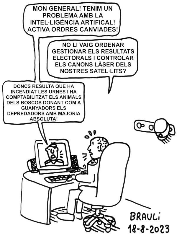 «Mon General! Tenim un problema amb la Intel·ligència Artificial...»
