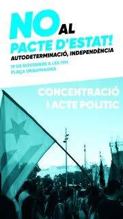 Acte contra el pacte d?Estat, per l?autodeterminació i la independència