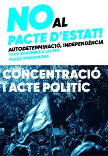 Concentració i acte polític contra el "Pacte d'Estat" a Barcelona