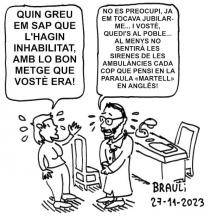 «Quin greu em sap que l'hagin inhabilitat...»