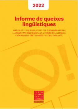 La Plataforma per la Llengua va rebre 2.145 queixes durant l'any 2022