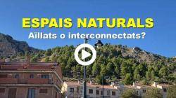  Nou vídeo de La Carrasca-Ecologistes en Acció: "Espais naturals: aïllats o interconnectats?"