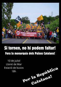 Cartell de la Coordinadora Antimonàrquica de les Comarques Gironines convocant a un acte antimonàrquic a Lloret de Mar pel proper 10 de juilol amb una imatge de la manifestació de l'any passat a Caldes de Malavella
