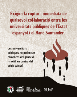 El moviment universitari i el moviment de solidaritat amb Palestina suneixen per denunciar la col·laboració entre el sistema universitari públic i el Banc Santander, corresponsable del genocidi a Gaza