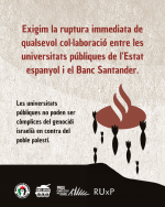 El moviment universitari i el moviment de solidaritat amb Palestina suneixen per denunciar la col·laboració entre el sistema universitari públic i el Banc Santander, corresponsable del genocidi a Gaza
