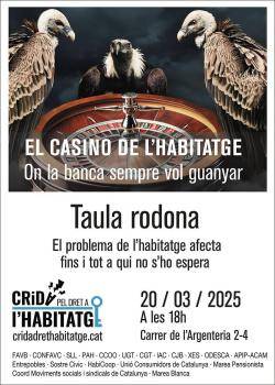 Taula rodona a Barcelona: "El 'casino' de l'habitatge, on la banca sempre vol guanyar"