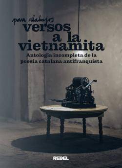 Pau Alabajos presenta a Barcelona 'Versos a la vietnamita'