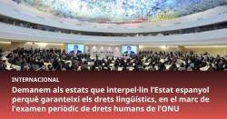 Demanem als estats que interpel·lin l?Estat espanyol perquè garanteixi els drets lingüístics, en el marc de l?examen periòdic de drets humans de l?ONU