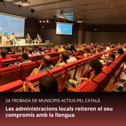 Les administracions locals reiteren el seu compromís amb la llengua en la 2a Trobada de Municipis Actius pel Català