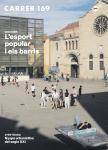 Surt el número 169 de 'Carrer', amb un dossier sobre l'esport popular i els barris