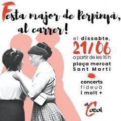 10a Festa Major de Perpinyà: Cultura popular i rebel·lia.