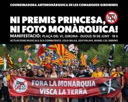 La Coordinadora Antimonarquica de Comarques Gironines convoca a una manifestació a la plaça del Vi