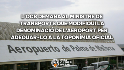 LOCB demana al ministre de Transports que modifiqui la denominació de laeroport per adequar-lo a la toponímia oficial