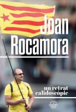 "Joan Rocamora, retrat calidoscòpic"
