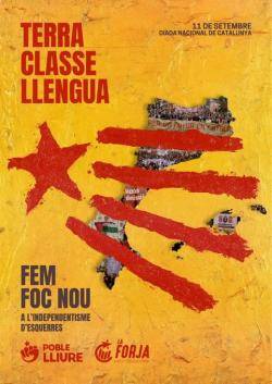 Poble Lliure i La Forja fan una crida a fer foc nou i rellançar lindependentisme desquerres arreu dels Països Catalans