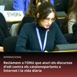 Reclamem a l?ONU que aturi els discursos d?odi contra els catalanoparlants a Internet i la vida diària