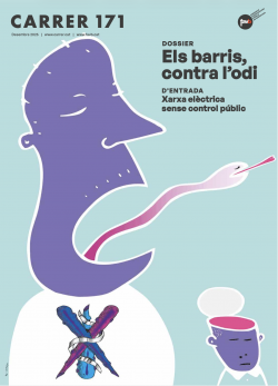 Surt el ?Carrer? 171, amb un dossier contra els discursos d?odi als barris