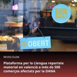 Plataforma per la Llengua reparteix material en valenci&agrave; a m&eacute;s de 500 comer&ccedil;os afectats per la DANA