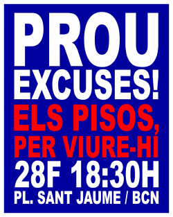 El moviment per l�habitatge crida a mobilitzar-se el 28F: �Prou excuses: els pisos, per viure-hi!�