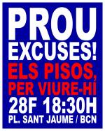 "Prou excuses. Els pisos, per viure-hi!"