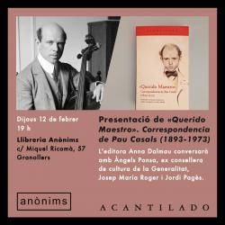 Granollers acull la presentaci&oacute; de &laquo;Querido Maestro&raquo;, la correspond&egrave;ncia completa de Pau Casals
