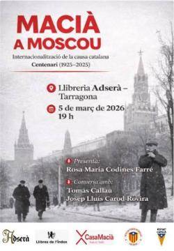 Tarragona acull la presentaci&oacute; de Maci&agrave; a Moscou en el centenari de la internacionalitzaci&oacute; de la causa catalana