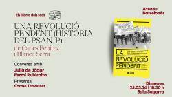 Presentaci&oacute; a l�Ateneu Barcelon&egrave;s del llibre "La revoluci&oacute; pendent", sobre la mem&ograve;ria del PSAN-Provisional
