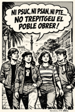 "Ni PSUC, NI PSAN, NI PTE... no trepitgeu al poble obrer"