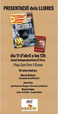 Presenten a Girona dos llibres sobre Joan Rocamora al Casal Independentista El Forn