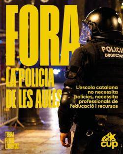Creix la contestaci&oacute; als instituts per la pres&egrave;ncia policial: protestes i cr&iacute;tiques de la CUP